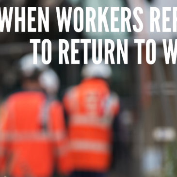 When Workers Refuse to Return to Work