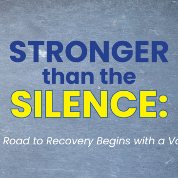 Stronger than the Silence: The Road to Recovery Begins with a Voice